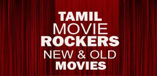 How to Access and Download Tamilrockers 2021 Tamil Movies via Madrasrocker
