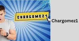 Unlocking the Potential of Chargomez1: A Comprehensive Guide to Maximizing Its Benefits