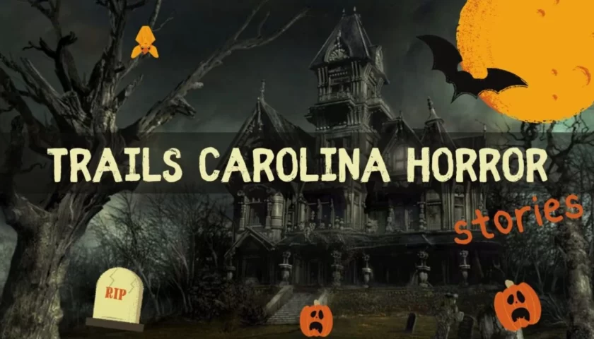 Exploring Trails Carolina Horror Stories: What You Need to Know